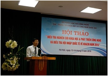 Hội thảo “Điều tra nghiên cứu khoa học và phát triển công nghệ và Điều tra hội nhập quốc tế về khoa học và công nghệ năm 2016”